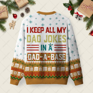 Alternative view of I Keep All My Dad Jokes In A Dad-A-Base Ugly Christmas Fuzzy Fleece Sweatshirt