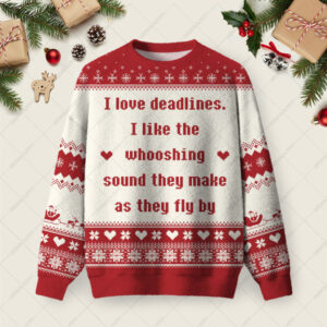 I Love Deadlines Ugly Christmas Fuzzy Fleece Sweatshirt