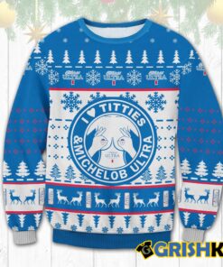 I Love Titties And Michelob Ultra Ugly Christmas Sweater 