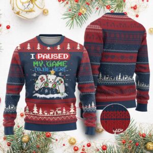 I Paused My Game To Be Here Ugly Christmas Sweater - Grishko.com