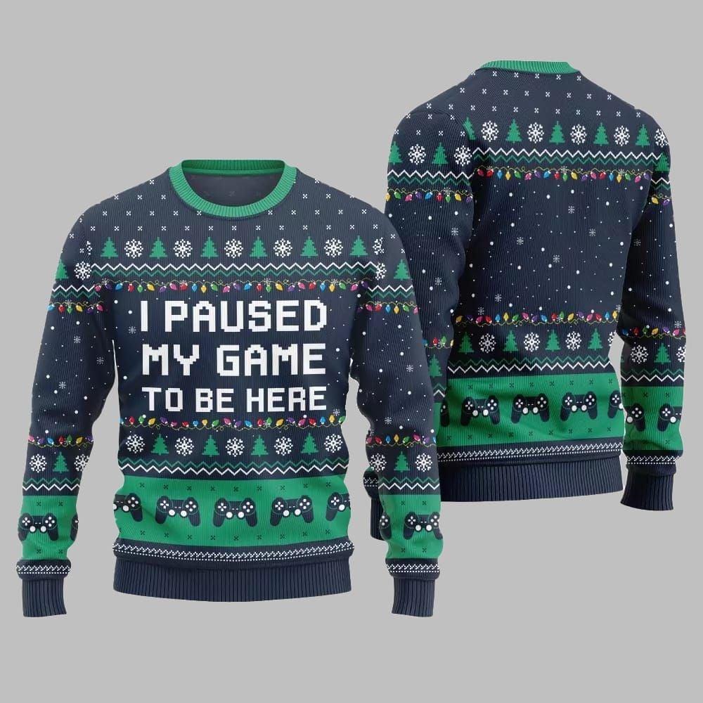 I Paused My Game To Be Here Ugly Sweater Christmas - Image 5