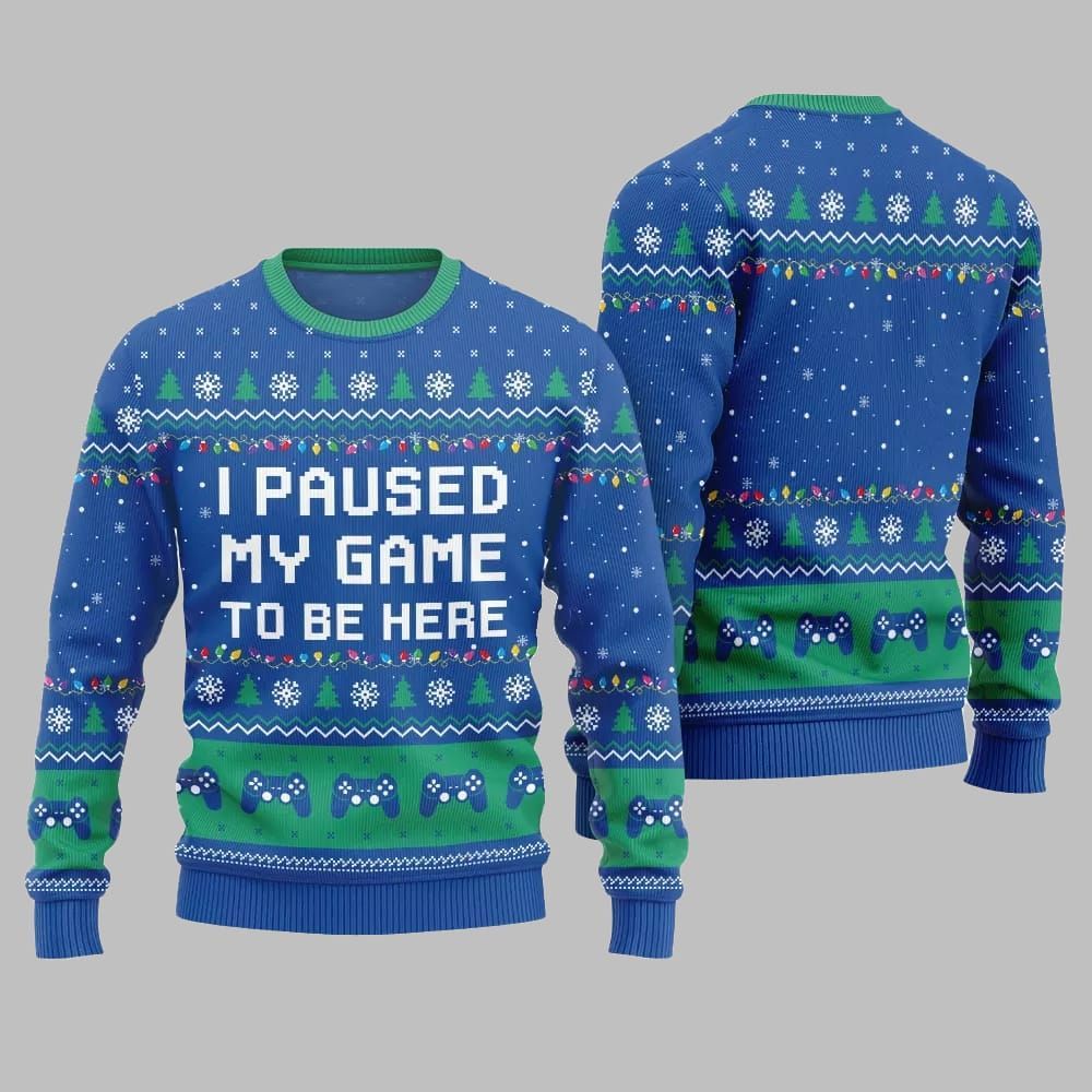I Paused My Game To Be Here Ugly Sweater Christmas - Image 3