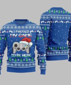 I Paused My Game To Be Here Ugly Sweater Christmas 2025 