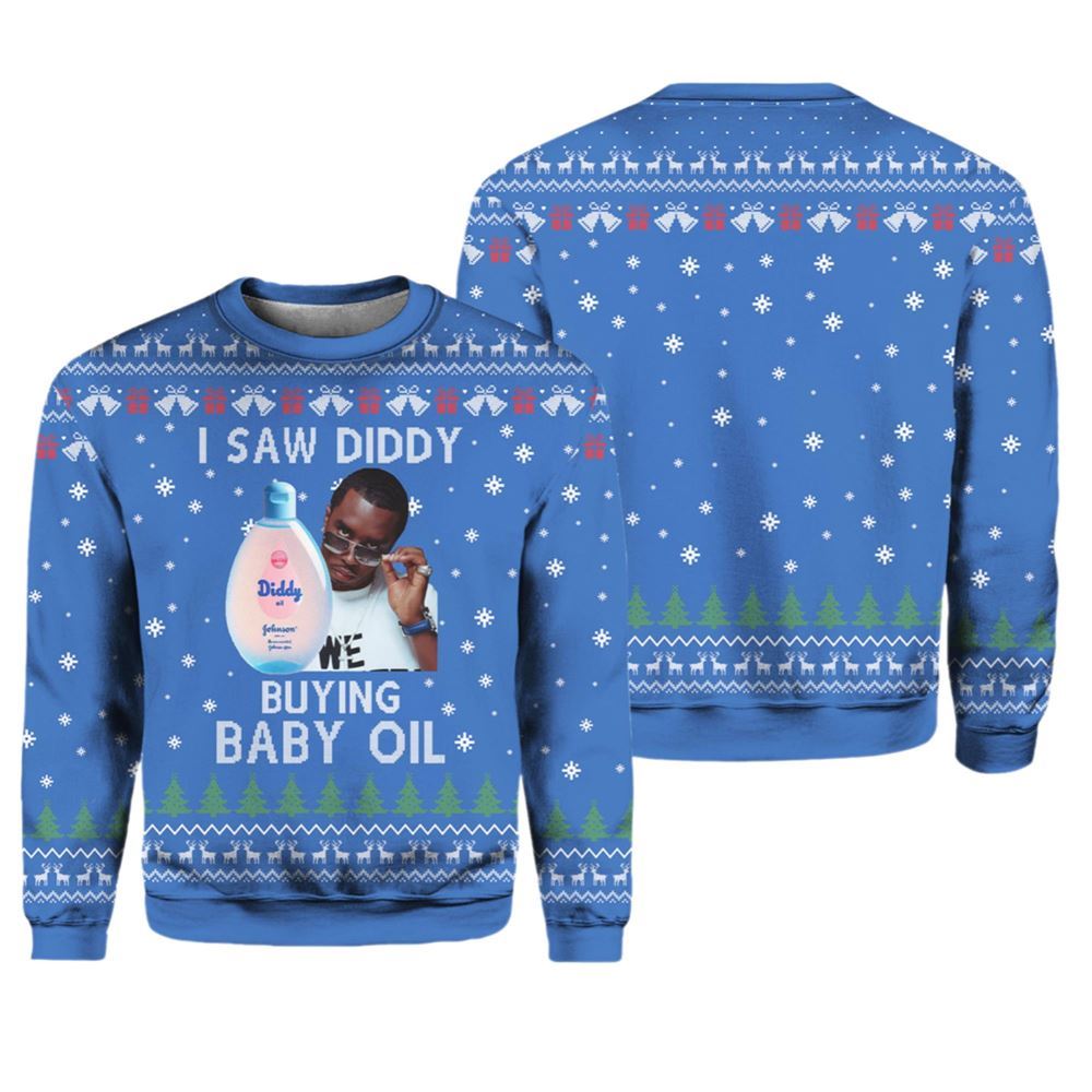 I Saw Diddy Buying Baby Oil Christmas Ugly Sweater - Grishko.com