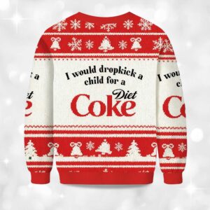 Alternative view of I Would Dropkick A Child For A Diet Coke Christmas Ugly Sweater