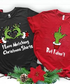 Alternative view of I Love Matching Christmas Shirts- But I Don't Matching Sweatshirts, Grinch Christmas Sweater, Funny Couple Christmas Gift, Merry Grinchmas