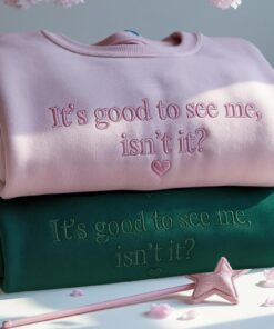 Embroidered Musical Theatre Crewneck: "It's Good To See Me, Isn't It Wicked"