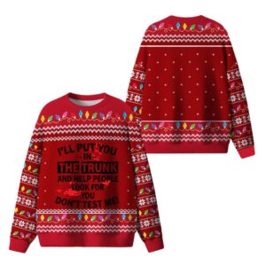 Alternative view of I'll Put You In The Trunk Ugly Sweater 2025 Christmas - Grishko.com