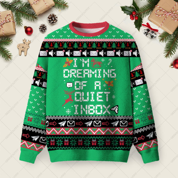 Iâ€™m Dreaming Of A Quiet Inbox Ugly Christmas Fuzzy Fleece Sweatshirt