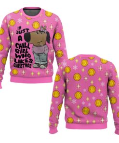 I'm Just a Chill Girl Who Likes Christmas Meme Ugly Sweater 
