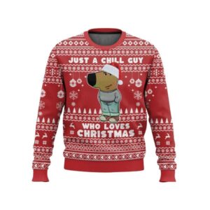 I'm Just a Chill Guy Meme who loves Christmas Ugly Sweater - Grishko.com