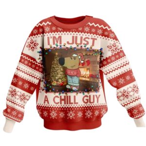 I'm Just A Chill Guy Ugly Christmas Sweater - Grishko.com