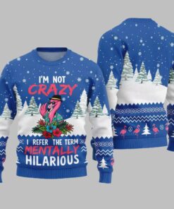 Alternative view of Im Not Crazy I Refer The Term Mentally Hilarious Ugly Christmas Sweater 