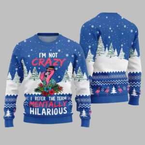 Alternative view of Im Not Crazy I Refer The Term Mentally Hilarious Ugly Christmas Sweater - Grishko.com