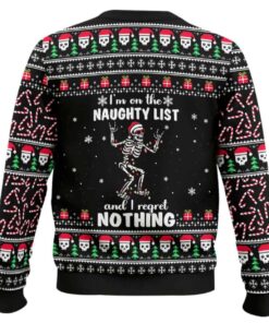 Alternative view of I'm On The Naughty List And I Regret Nothing Ugly Christmas Sweater