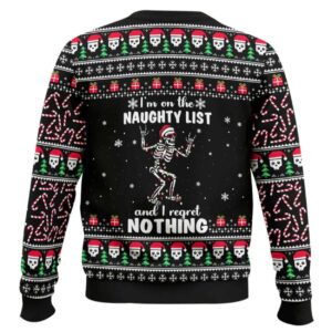 Alternative view of I'm On The Naughty List And I Regret Nothing Ugly Christmas Sweater