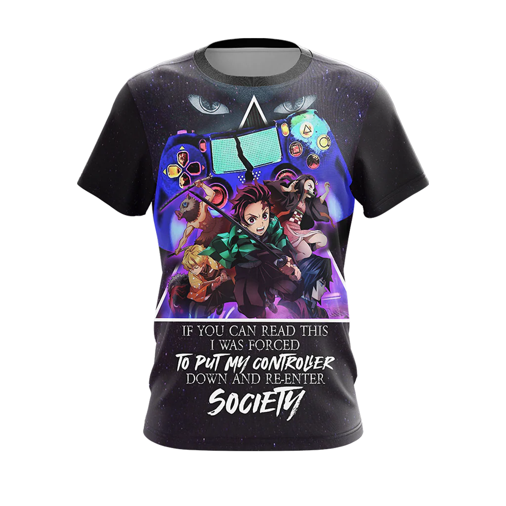 If You Can Read This I Was Forced To Put My Controller Down And Re-Enter Society Demon Slayer Unisex 3D T-shirt Zip Hoodie Pullover Hoodie - Image 2