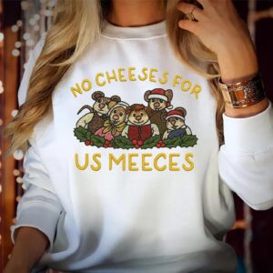 Christmas Sweatshirt No Cheeses For Us Meeces - Christmas Carol Jumper Puppets Sweater Xmas Gift