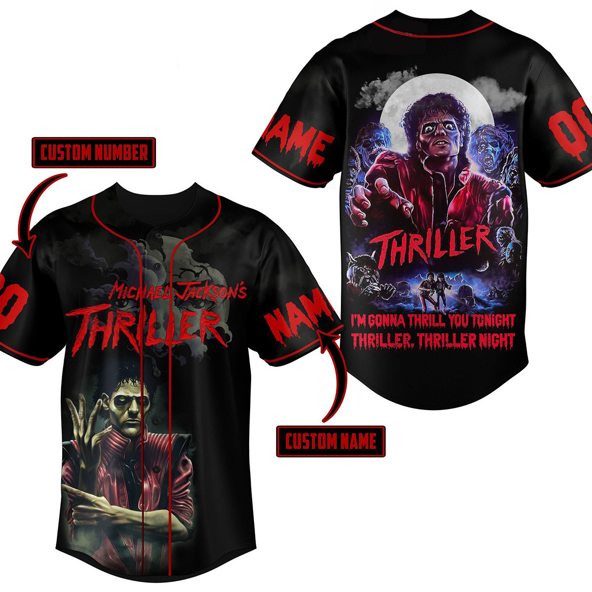 Michael Jackson’s Thriller I’m Gonna Thrill You Tonight Thriller, Thriller Night Personalized Baseball Jersey