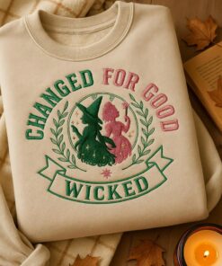 Wicked Change For Good Embroidered Sweatshirt, Defy Gravity Shirt, Wizard Movie Fan Shirt, Wicked Musical Fan Gift
