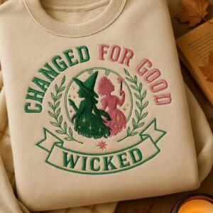 Wicked Change For Good Embroidered Sweatshirt, Defy Gravity Shirt, Wizard Movie Fan Shirt, Wicked Musical Fan Gift