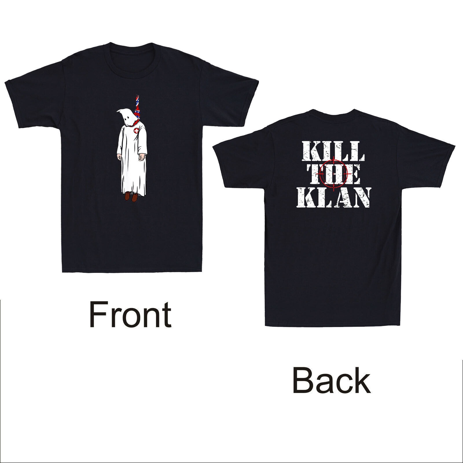 Kill The Klan Funny Klan Hanging Graphic Quote Front & Back Retro Men's T-Shirt