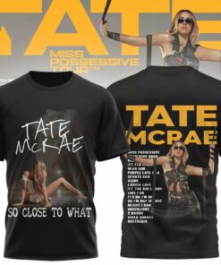 Tate Mcrae So Close To What 2025 3D T-Shirt