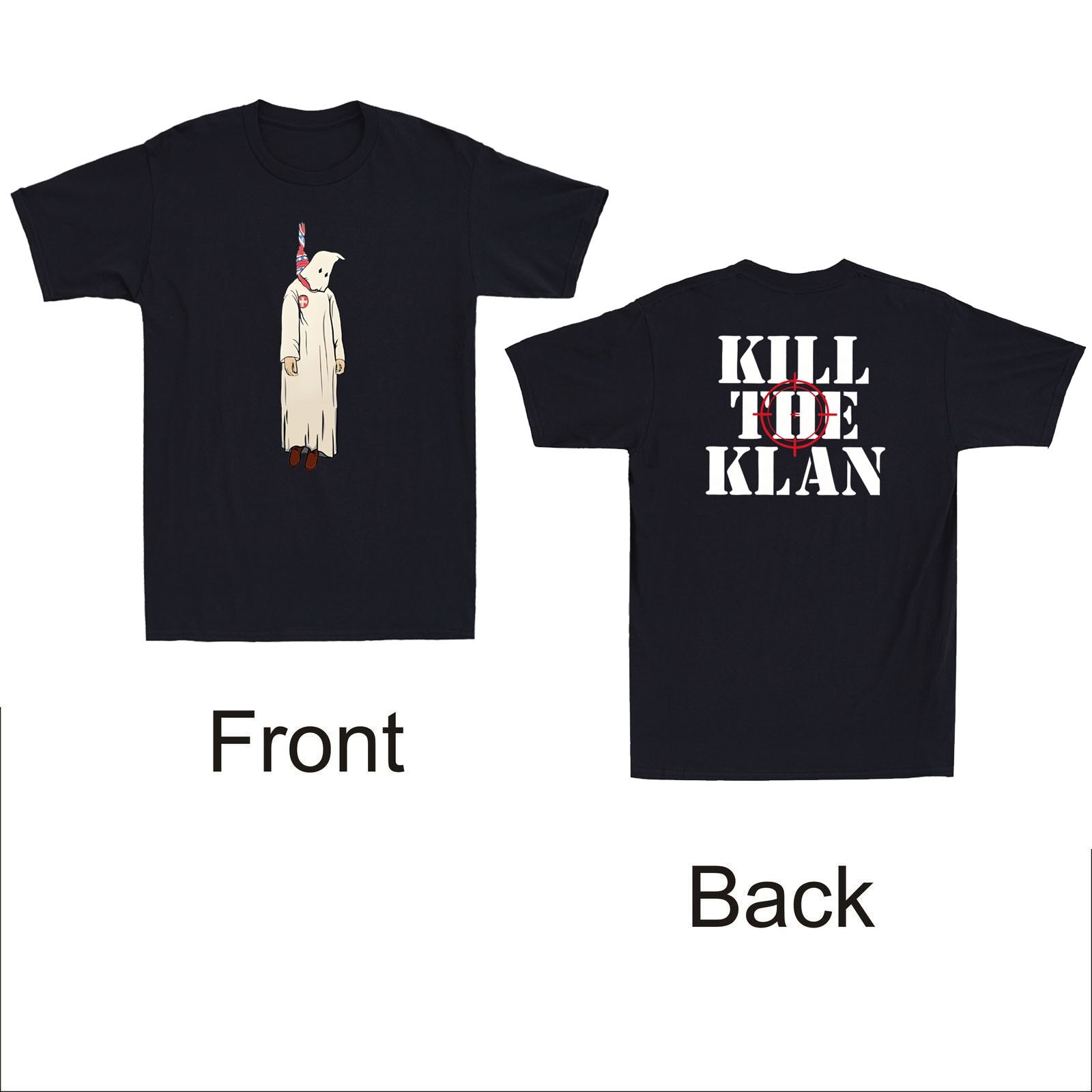 Kill The Klan Funny Klan Hanging Meme Quote Front & Back Novelty Men's T-Shirt