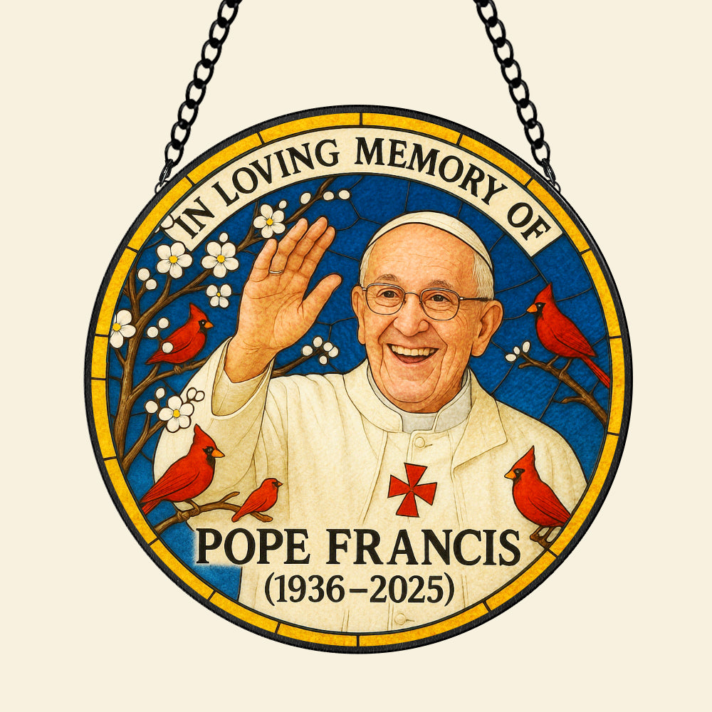 In Loving Memories Of Pope Francis Stained Glass Ornament 03tgtn220425 - Image 4