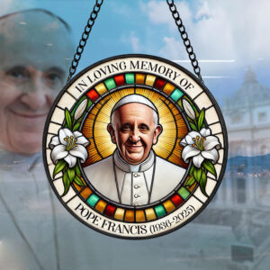 In Loving Memory of Pope Francis - Stained Glass Tribute 02HULU230425