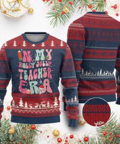 In My Holly Jolly Teacher Era Ugly Christmas Sweater 