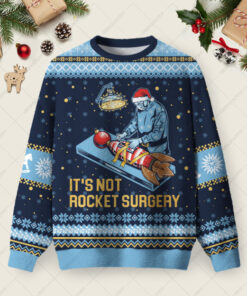 It Is Not Rocket Surgery Ugly Christmas Fuzzy Fleece Sweatshirt