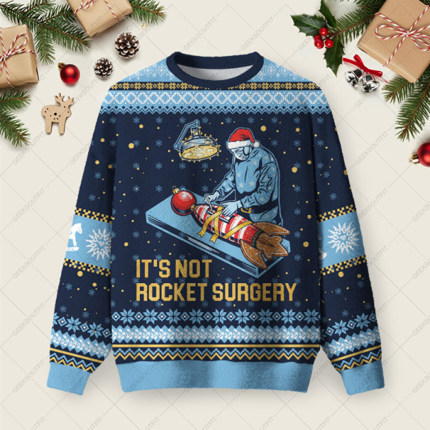 It Is Not Rocket Surgery Ugly Christmas Fuzzy Fleece Sweatshirt