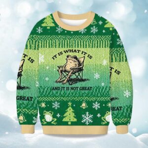 It Is What It Is And It Is Not Great Resting Frog Christmas Ugly Sweater