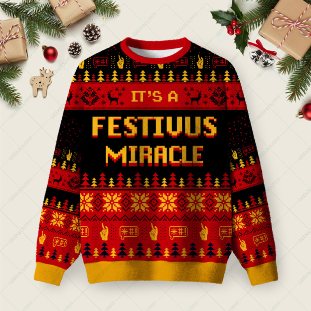 It's A Festivus Miracle Ugly Christmas Sweater Sweatshirt
