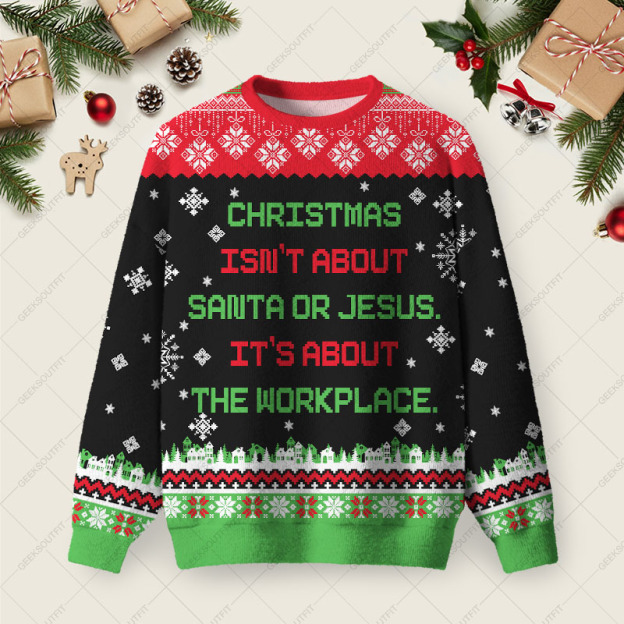 It's About The Workplace Ugly Christmas Fuzzy Fleece Sweatshirt