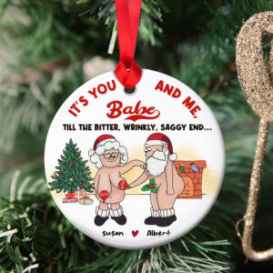 Alternative view of It's You And Me, Babe, Gift For Couple, Personalized Ornament, Funny Old Couple Ornament, Couple Gift