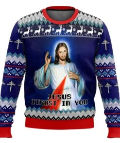 Jesus I Trust In You Ugly Christmas Sweater