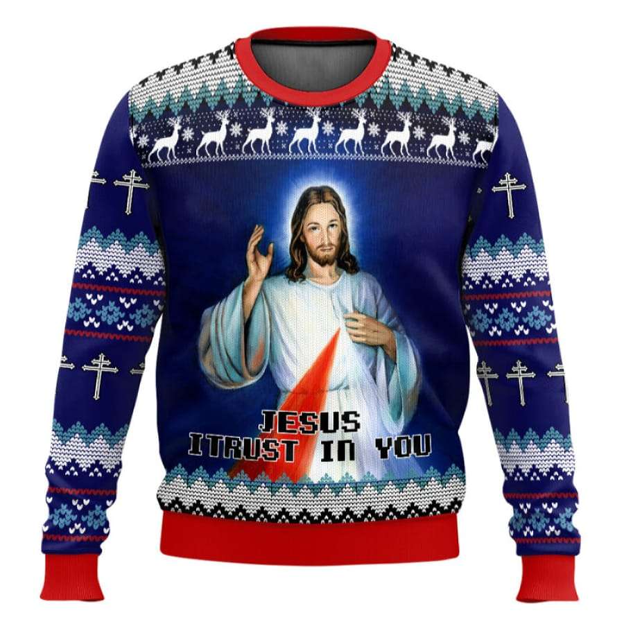 Jesus I Trust In You Ugly Christmas Sweater