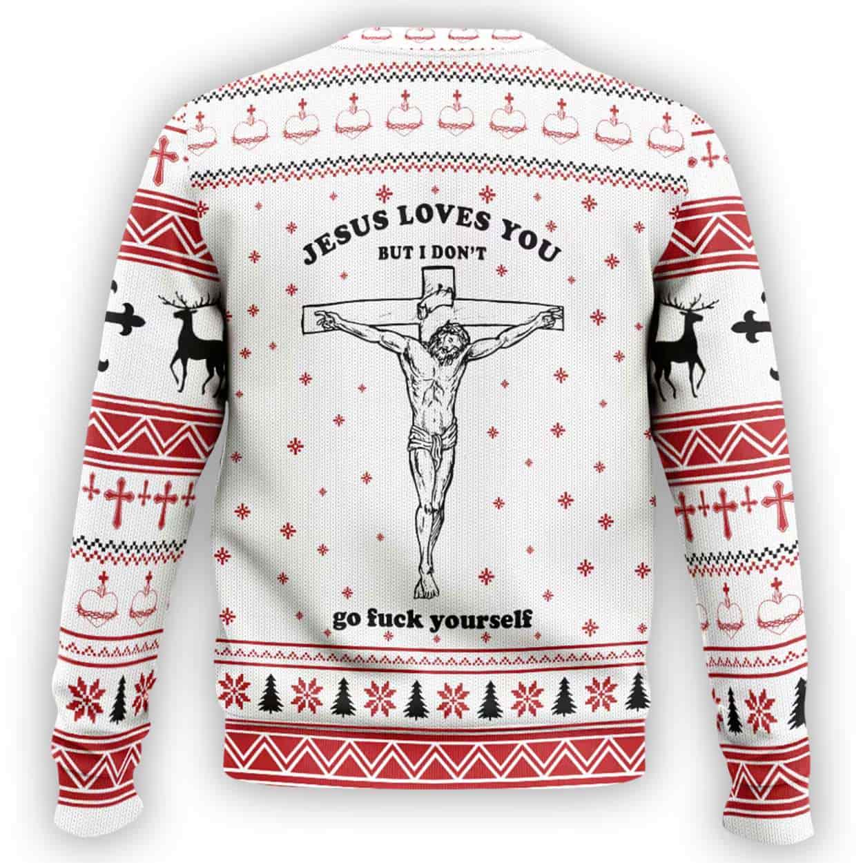 Jesus Loves You But I Don't Go Fuck Yourself Ugly Christmas Sweater - Image 3