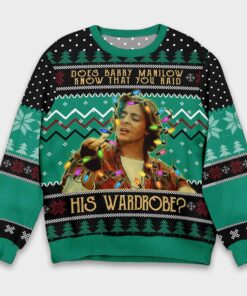 John Bender Does Barry Manilow Know That You Raid His Wardrobe Christmas Ugly Sweater