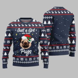 Just a Girl Who Loves Pugs Ugly Sweater Christmas 2025 - Grishko.com