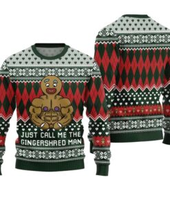 Just Call Me The Gingershred Man Ugly Christmas Sweater 