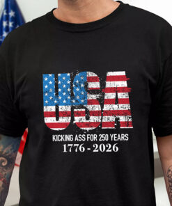 Kicking Ass For 250 Years Of Freedom Patriot Dark Shirt