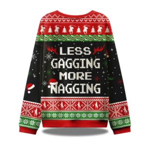 Alternative view of Less Gagging More Nagging Ugly Christmas Sweater