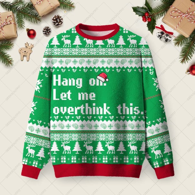 Let Me Overthink This Ugly Christmas Fuzzy Fleece Sweatshirt