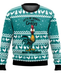 Let's Be Honest I Was Crazy Before The Chickens Ugly Christmas Sweater