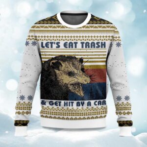 Letâ€™s Eat Trash & Get Hit By A Car Opossum Ugly Christmas Sweater