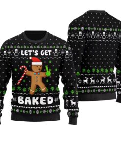 Lets Get Baked Inappropriate Ugly Sweater 