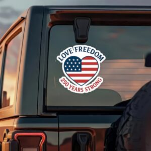 Alternative view of Love Freedom - 250 Years Strong Car Window Decal Sticker LM32 895827